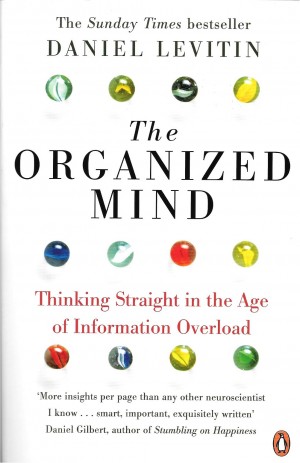 the organized mind levitin the organized mind levitin