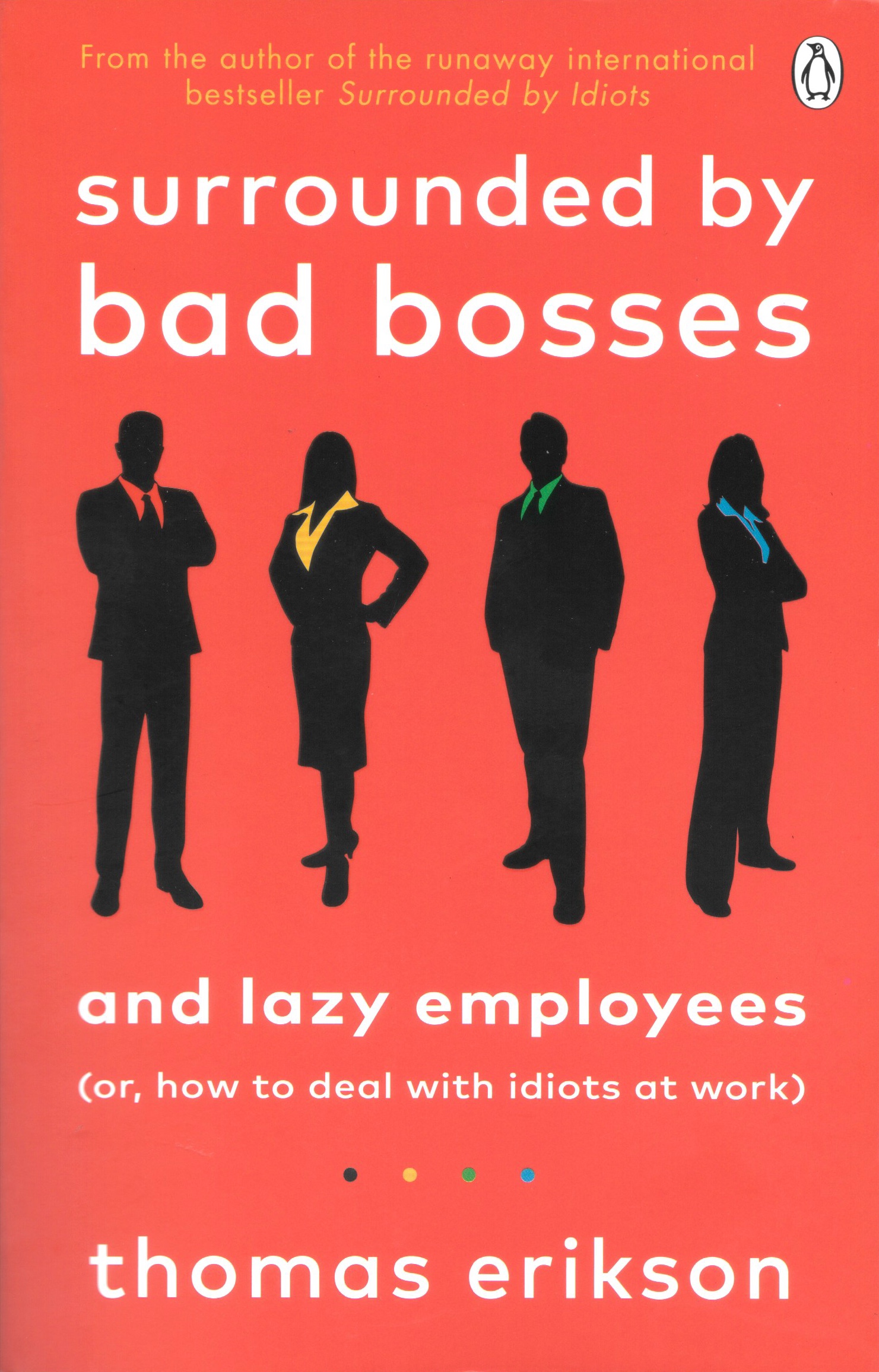 Surrounded By Bad Bosses – Thomas Erikson – Greatest Hits Blog – the best  business books summarised
